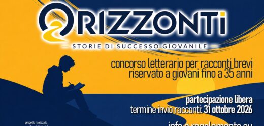 ORIZZONTI – Storie di successo giovanile: partecipa al concorso letterario
